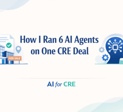 How I Ran 6 AI Agents on One CRE Deal