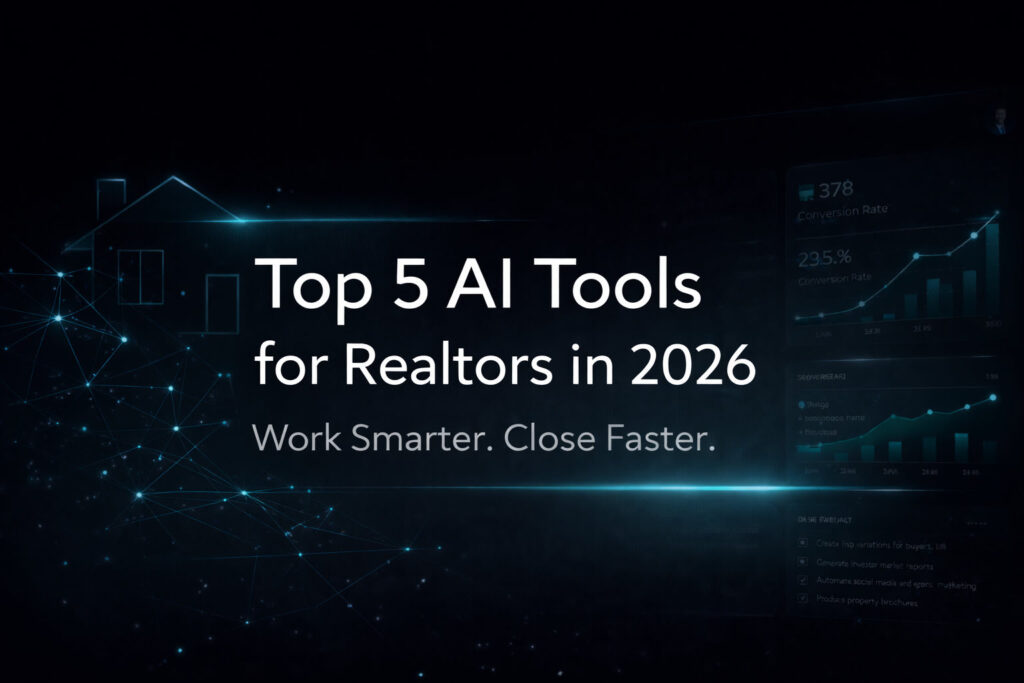 Feature banner highlighting top five AI tools for realtors in 2026, emphasizing productivity improvement, marketing automation, and faster property sales.
