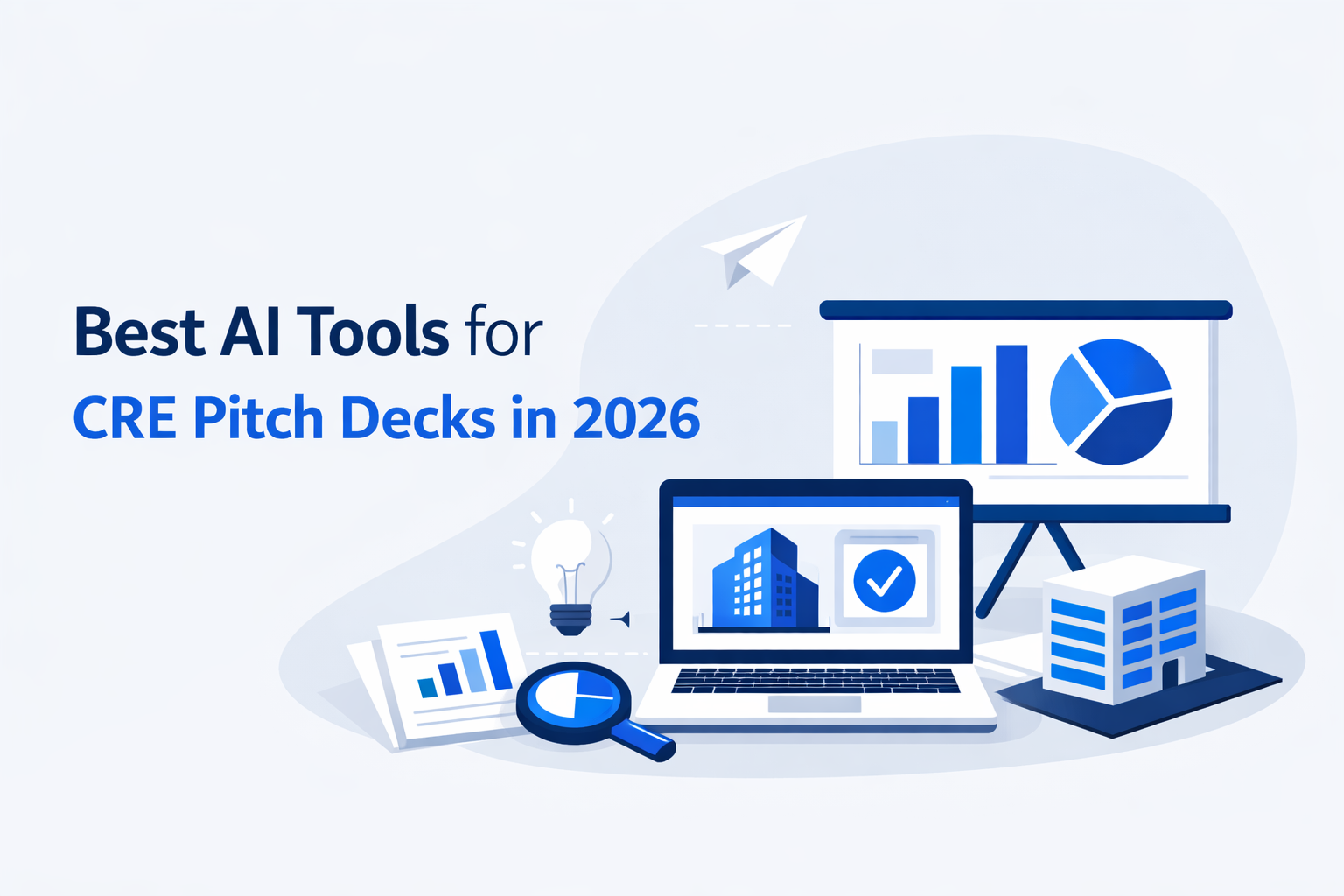 Minimalist feature image for “Best AI Tools for CRE Pitch Decks in 2026” showing a laptop with a real estate presentation, charts, documents, and building icons in a clean blue and grey SaaS-style layout.