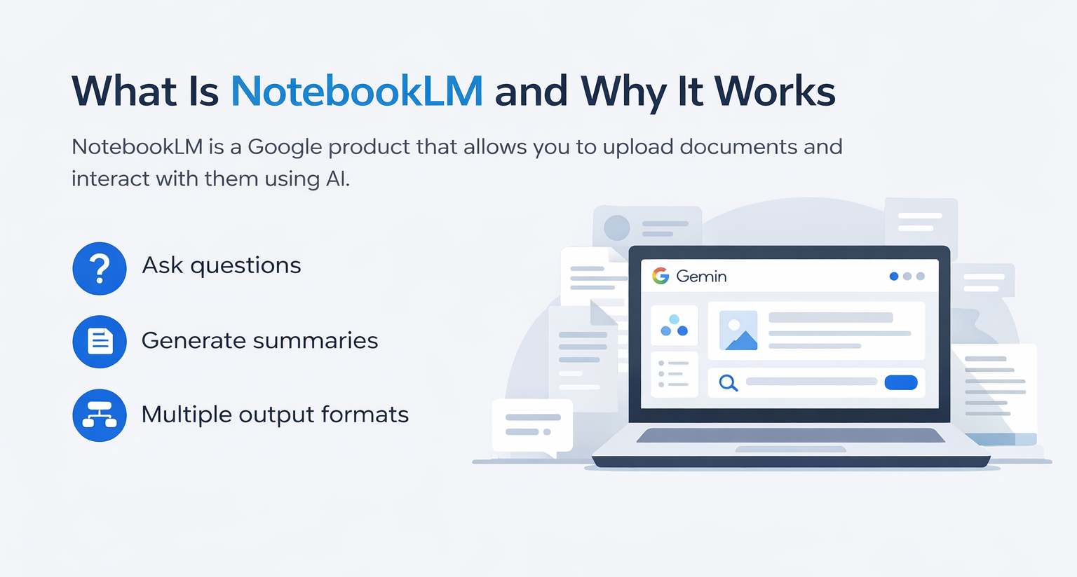 Minimalist infographic explaining NotebookLM, showing key features like asking questions, generating summaries, and multiple output formats alongside a clean laptop interface.