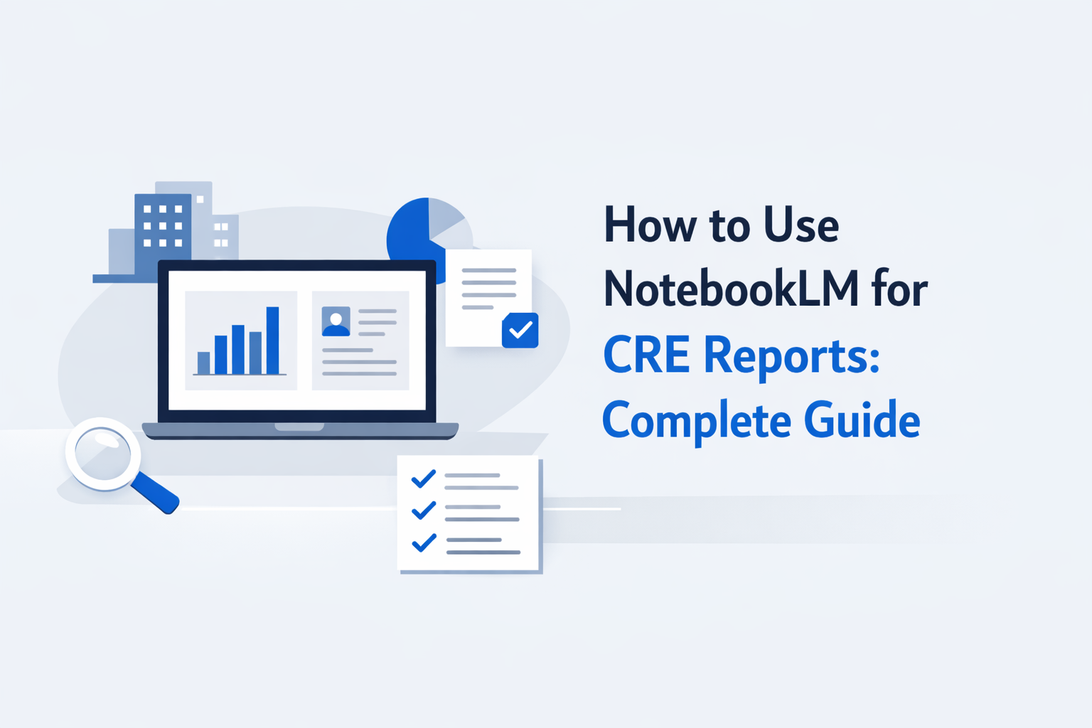 Dashboard-style illustration showing how NotebookLM is used to create and analyze CRE reports with charts, documents, and AI-driven insights.
