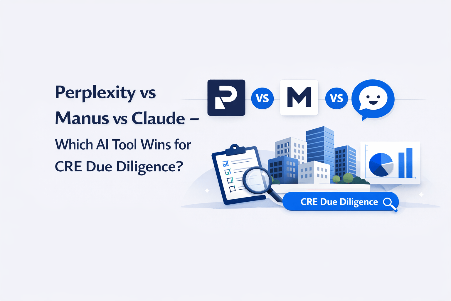Perplexity vs Manus vs Claude comparison banner with left-aligned title and CRE due diligence visuals on the right