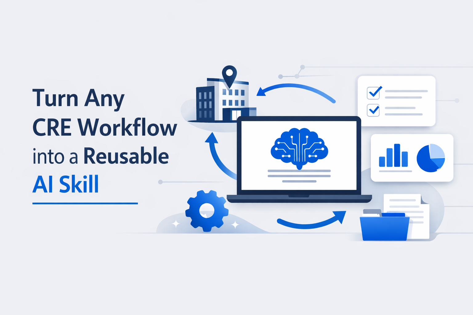 Minimalist illustration showing a CRE workflow being transformed into a reusable AI skill with a laptop, data charts, and automation icons in blue and navy tones.