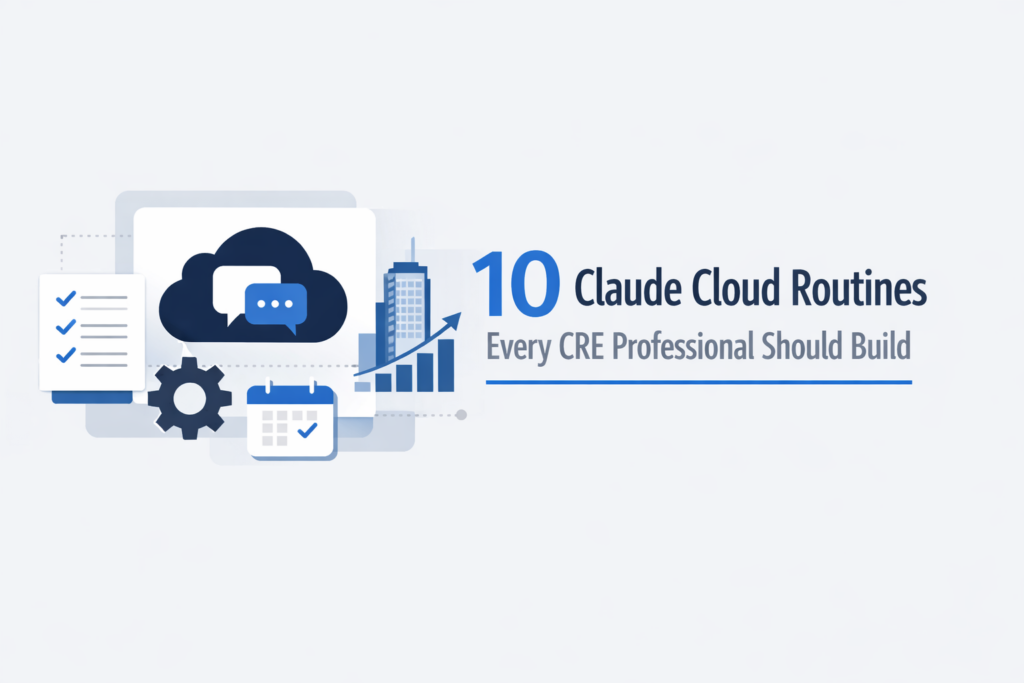 Minimalist SaaS-style feature image showing cloud automation icons, checklist, and analytics chart with the title “10 Claude Cloud Routines Every CRE Professional Should Build