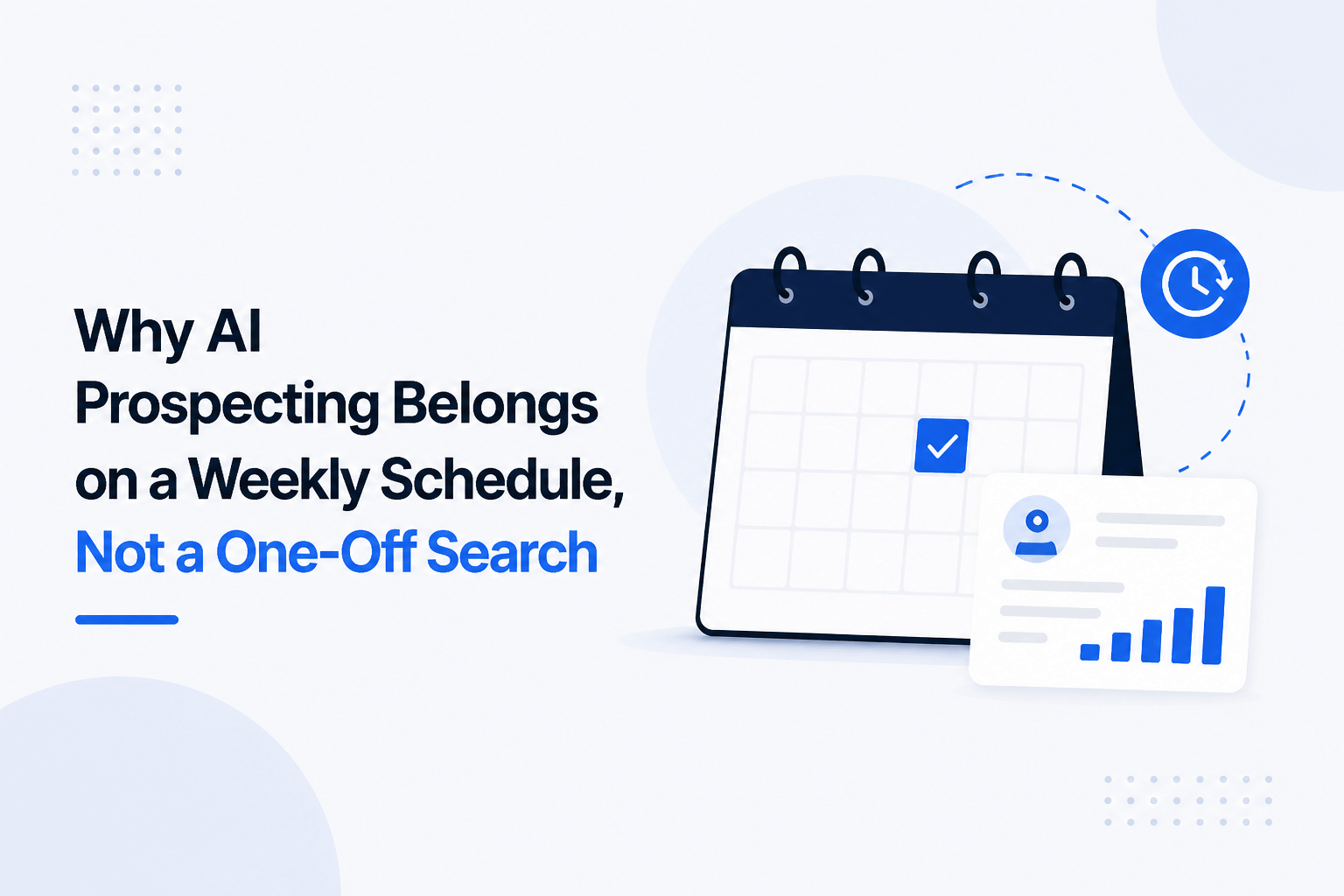 Minimalist feature image showing a weekly calendar and analytics dashboard representing AI prospecting scheduling