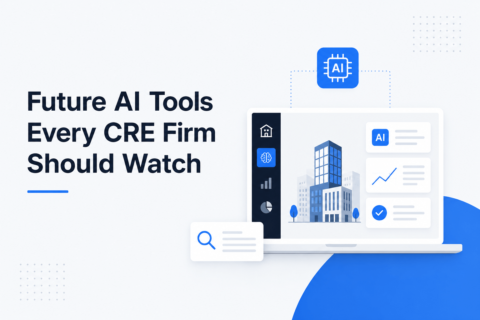 Modern minimalist illustration of AI tools for commercial real estate firms featuring a laptop dashboard, office building graphics, analytics icons, and blue SaaS-style UI elements on a light background.