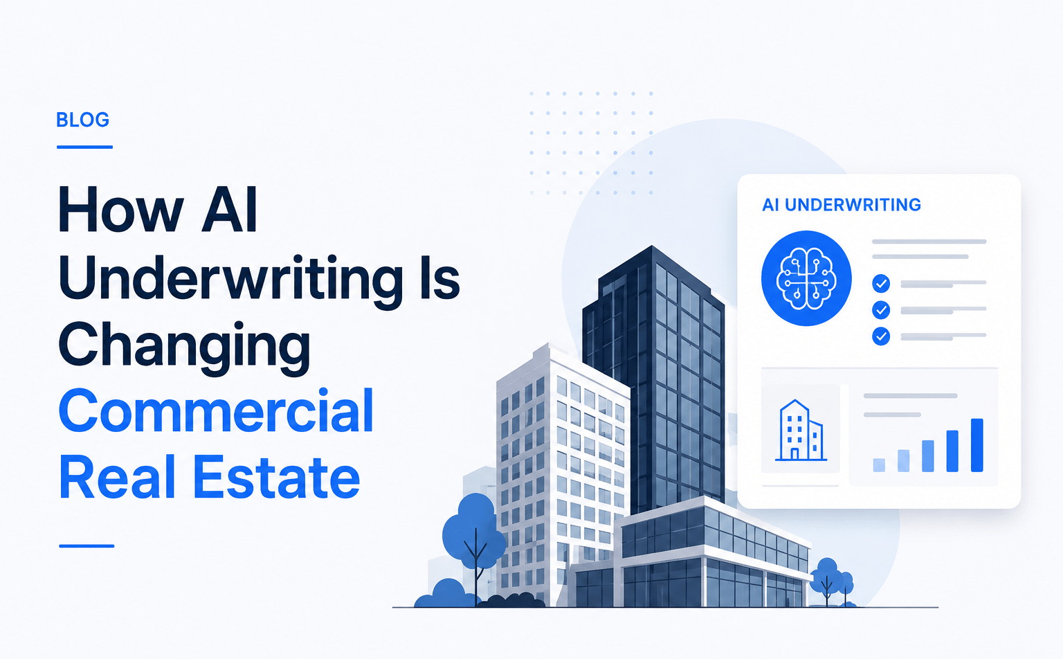 Minimalist commercial real estate illustration featuring AI underwriting dashboard elements, modern office buildings, analytics charts, and blue SaaS-style interface graphics on a light background.