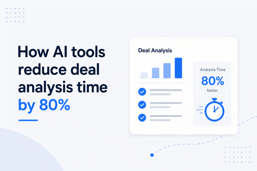 Minimalist feature image showing how AI tools reduce deal analysis time by 80%, featuring a clean analytics dashboard, performance chart, checklist icons, and a stopwatch illustration in blue and navy tones on a light background.