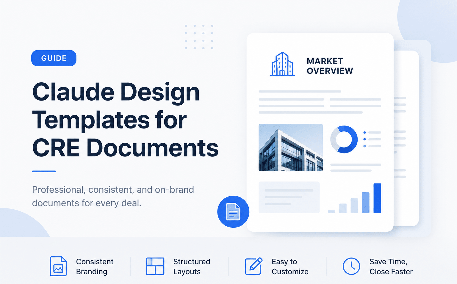Minimalist feature image for a blog about Claude design templates for CRE documents, featuring a modern white and light-grey layout with blue accents, clean typography, document UI mockups, charts, and commercial real estate report elements.