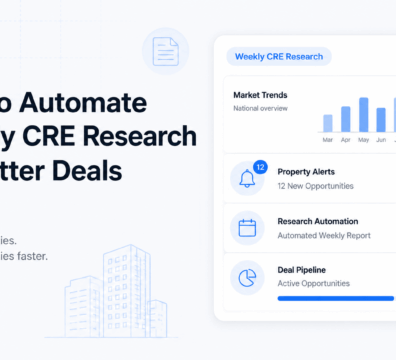 Minimalist SaaS-style illustration featuring the headline "How to Automate Weekly CRE Research for Better Deals" alongside a commercial real estate dashboard displaying market trends, property alerts, automated research reports, and deal pipeline analytics on a light background with blue accents.