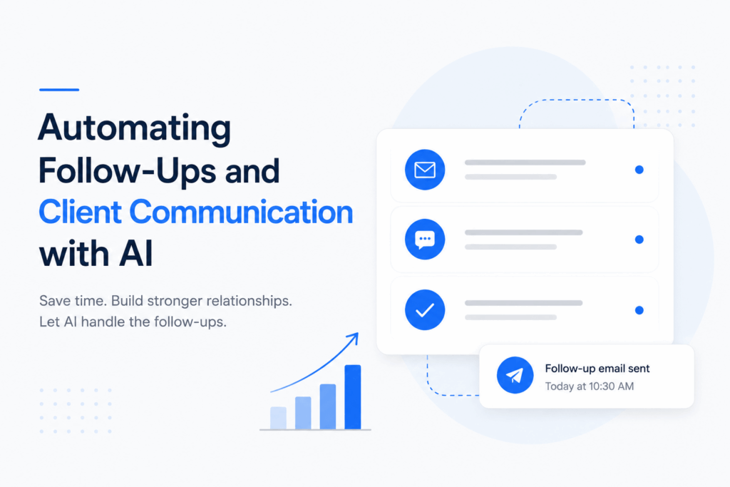 Minimalist SaaS-style illustration showing an automated client communication dashboard with follow-up emails, messaging workflows, task completion indicators, and performance growth metrics on a clean white and blue interface.